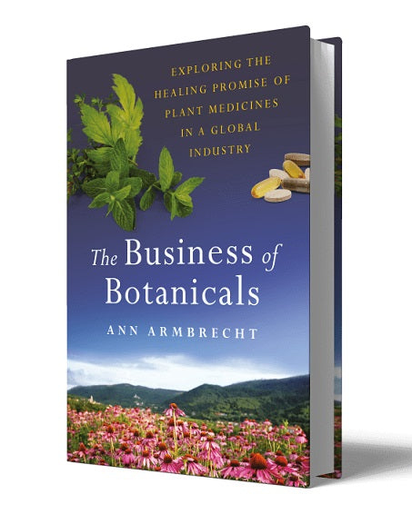 The Business of Botanicals by Ann Armbrecht
